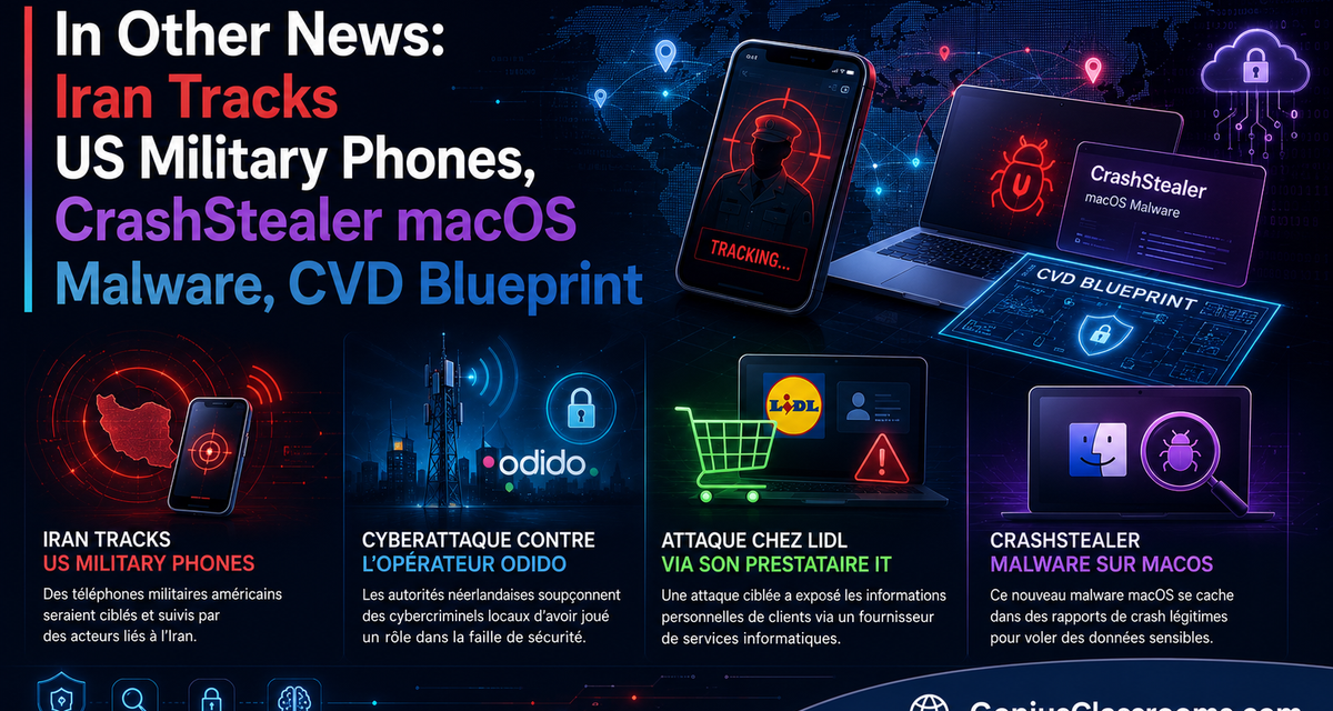 In Other News: Iran Tracks US Military Phones, CrashStealer macOS Malware, CVD Blueprint